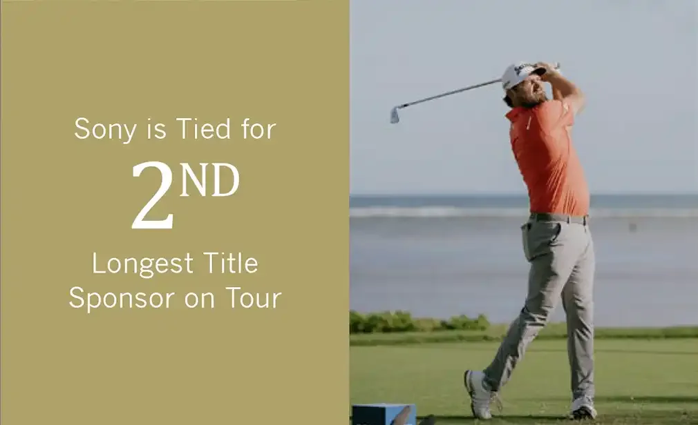 Sony tied for 2nd longest title sponsor on tour.